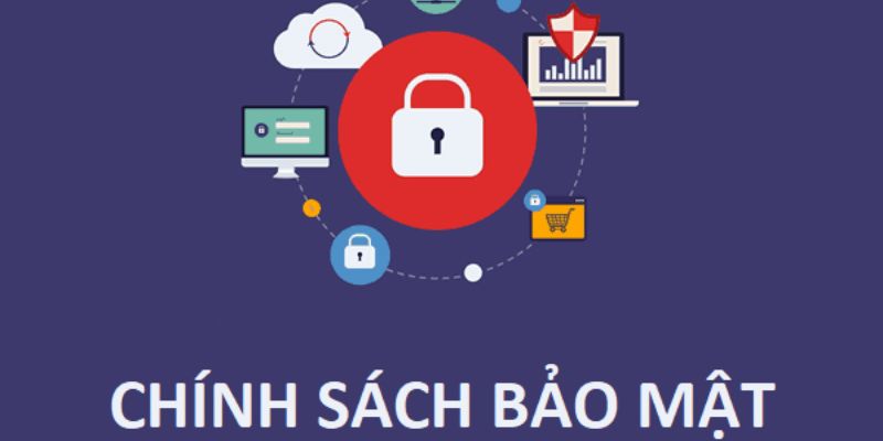 Nhiều biện pháp bảo vệ thông tin có trong chính sách