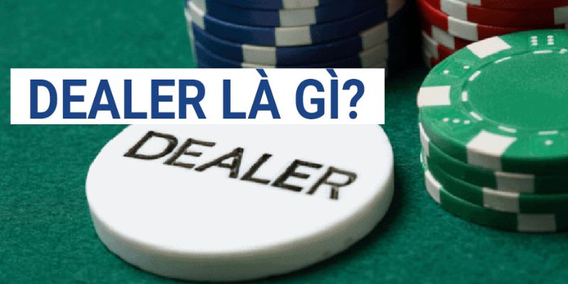 Những thông tin khái quát về dealer Kubet