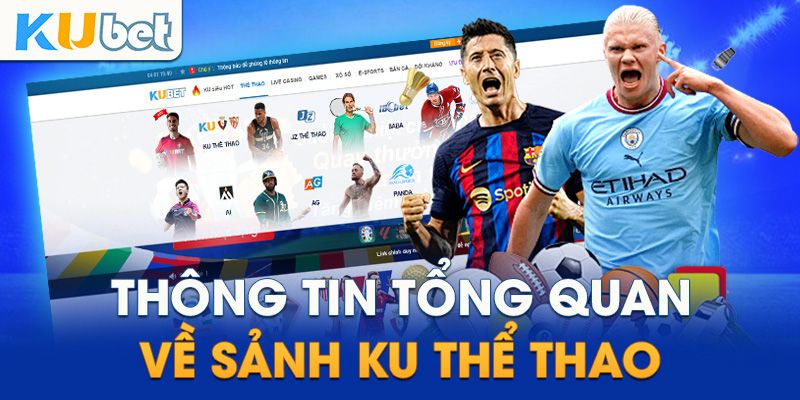 Thông tin khái quát về sảnh KU thể thao